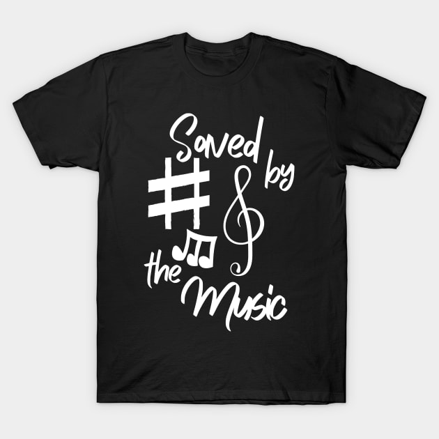 Music Saved My Life Piano Guitar 90's 80's 70s Vintage Retro Classic Cute Funny Gift Sarcastic Happy Fun Awkward Geek Hipster Silly Inspirational Motivational Birthday Present T-Shirt by EpsilonEridani